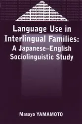 Book cover of Language Use in Interlingual Familes by Unknown