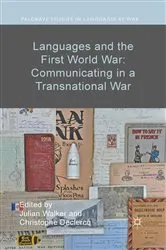 Book cover of Languages and the First World War: Communicating in a Transnational War by Julian Walker