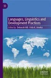Book cover of Languages, Linguistics and Development Practices by Deborah Hill