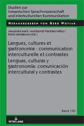 Book cover of Langues, cultures et gastronomie : communication interculturelle et contrastes / Lenguas, culturas y gastronomía: comunicación intercultural y contrastes by Gerd Wotjak
