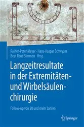 Book cover of Langzeitresultate in der Extremitäten- und Wirbelsäulenchirurgie by Rainer-Peter Meyer