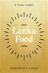 Book cover of Lanka Food by O Tama Carey