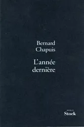 Book cover of L'année dernière by Bernard Chapuis