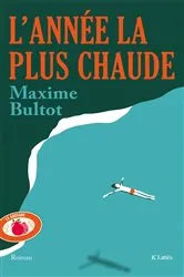 Book cover of L'Année la plus chaude by Maxime Bultot