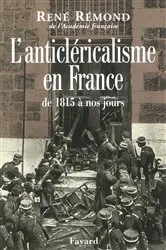 Book cover of L'anticléricalisme en France de 1815 à nos jours by René Rémond