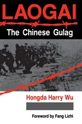 Book cover of Laogai--the Chinese Gulag by Hongda Harry Wu