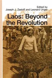 Book cover of Laos: Beyond the Revolution by Joseph J. Zasloff