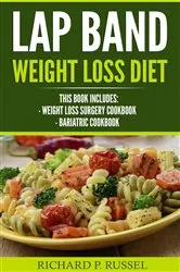 Book cover of Lap Band Weight Loss Diet by Russel, Richard, P
