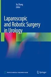 Book cover of Laparoscopic and Robotic Surgery in Urology by Xu Zhang