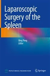 Book cover of Laparoscopic Surgery of the Spleen by Bing Peng