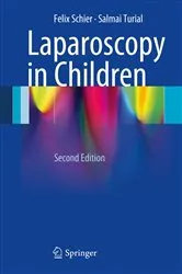 Book cover of Laparoscopy in Children (2nd ed.) by Felix Schier