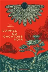 Book cover of L'Appel du cacatoès noir by John Danalis
