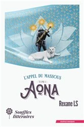 Book cover of L'Appel du Massous : Tome 1 - Aona by Rexane LS