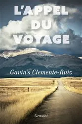 Book cover of L'appel du voyage by Gavin's Clemente-Ruiz