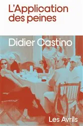 Book cover of L'Application des peines by Didier Castino