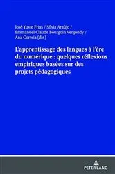 Book cover of L’apprentissage des langues à l’ère du numérique : quelques réflexions empiriques basées sur des projets pédagogiques by José Yuste Frías