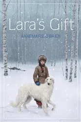 Book cover of Lara's Gift by Annemarie O'Brien
