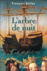 Book cover of L'arbre de nuit by François Bellec