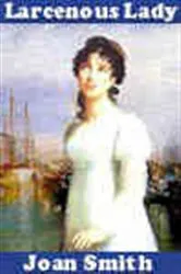 Book cover of Larcenous Lady by Joan Smith