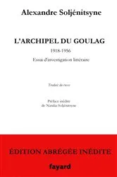 Book cover of L'Archipel du Goulag - édition abrégée inédite by Alexandre Soljénitsyne