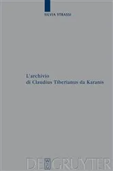 Book cover of L’archivio di Claudius Tiberianus da Karanis by Silvia Strassi