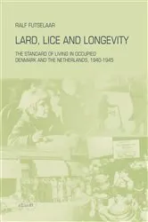 Book cover of Lard, Lice and Longevity by Ralf Futselaar