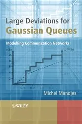 Book cover of Large Deviations for Gaussian Queues by Michel Mandjes