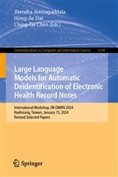 Book cover of Large Language Models for Automatic Deidentification of Electronic Health Record Notes by Jitendra Jonnagaddala