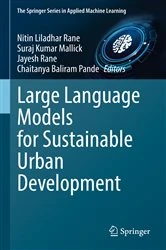 Book cover of Large Language Models for Sustainable Urban Development by Nitin Liladhar Rane