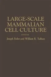 Book cover of Large-Scale Mammalian Cell Culture by Joseph Feder