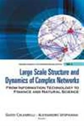 Book cover of Large Scale Structure And Dynamics Of Complex Networks: From Information Technology To Finance And Natural Science by Alessandro Vespignani