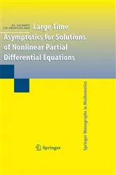 Book cover of Large Time Asymptotics for Solutions of Nonlinear Partial Differential Equations by Unknown