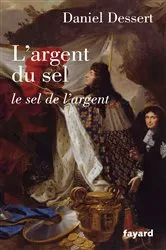 Book cover of L'argent du sel by Daniel Dessert