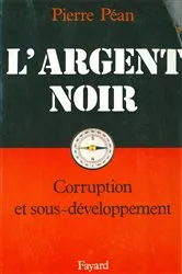 Book cover of L'Argent noir by Pierre Péan
