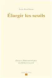 Book cover of Élargir les seuils by Jean Prod'hom