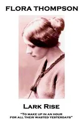 Book cover of Lark Rise by Flora Thompson