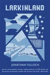 Book cover of Larkinland by Jonathan Tulloch