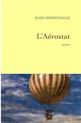 Book cover of L'aérostat by Elise Fontenaille