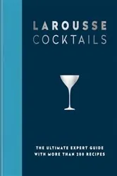 Book cover of Larousse Cocktails by Editions Larousse