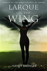 Book cover of Larque on the Wing by Nancy Springer