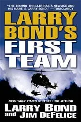 Book cover of Larry Bond's First Team by Larry Bond