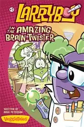 Book cover of LarryBoy in the Amazing Brain-Twister by Doug Peterson