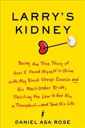 Book cover of Larry's Kidney by Daniel Asa Rose