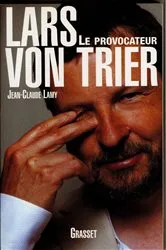 Book cover of Lars Von Trier by Jean-Claude Lamy