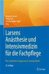 Book cover of Larsens Anästhesie und Intensivmedizin für die Fachpflege (10th ed.) by Reinhard Larsen