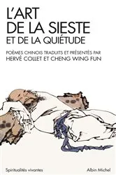 Book cover of L'Art de la sièste et de la quiètude by Wing fun Cheng