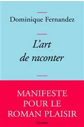 Book cover of L'art de raconter by Dominique Fernandez
