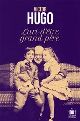 Book cover of L'art d'être grand-père by Victor Hugo