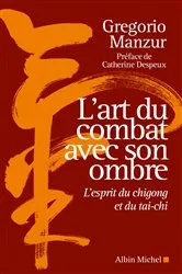 Book cover of L'Art du combat avec son ombre by Gregorio Manzur