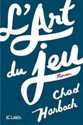 Book cover of L'art du jeu by Chad Harbach